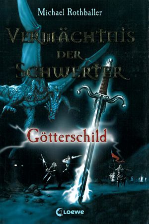 [Vermächtnis der Schwerter 03] • Götterschild